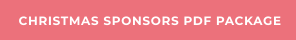 CHRISTMAS SPONSORS PDF PACKAGE
